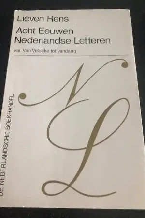 Favoriet Acht eeuwen nederlandse letteren - Lieven Rens
