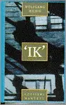 'Ik' - Wolfgang Hilbig Op = Op