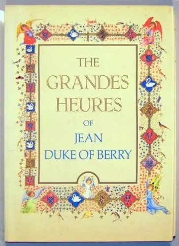 Koop Online The Grandes Heures of Jean, Duke of Berry - Thomas, Marcel (Introduction and Legends by)