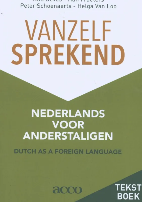 Vanzelfsprekend. Nederlands voor anderstaligen - Rita Devos; Han Fraeters; Peter Schoenaerts; Helga Van Loo Hoge Kwaliteit