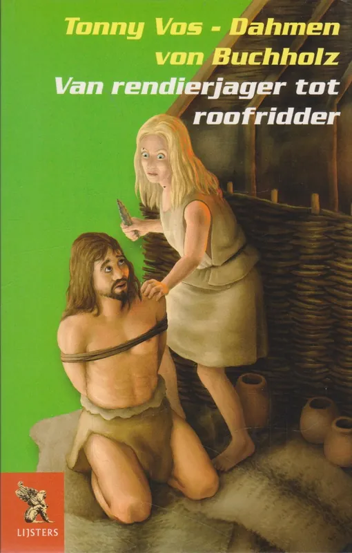Van rendierjager tot roofridder - T. Vos-dahmen Weekendaanbieding