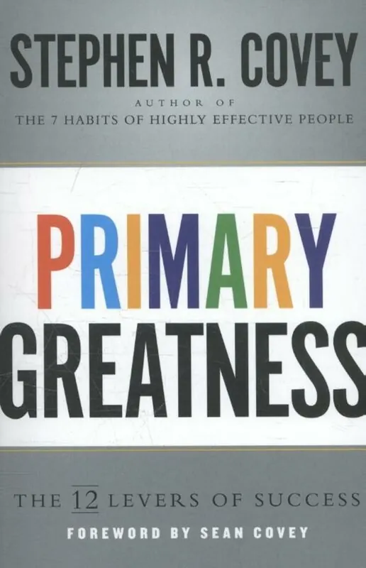 Primary Greatness - Stephen R. Covey Voordeelprijs