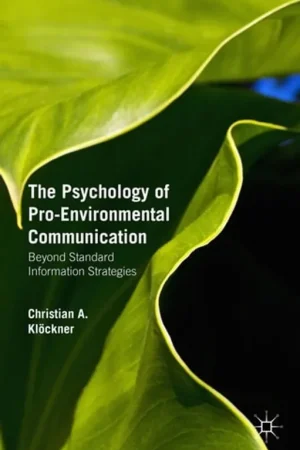 Weekendaanbieding The Psychology of Pro-Environmental Communication Beyond Standard Information Strategies - Christian A. Klöckner