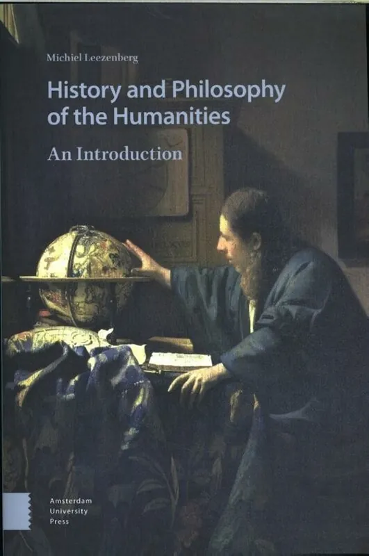 History and Philosophy of the Humanities - Michiel Leezenberg; Gerard de Vries Betaalbaar
