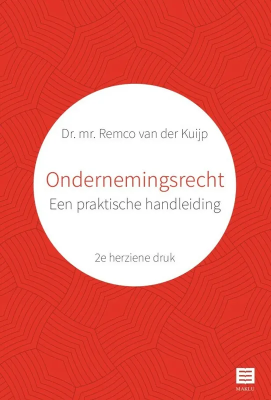Ondernemingsrecht. Een praktische handleiding - Remco van der Kuijp Premium