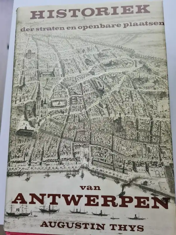 Fabrieksprijs Historiek der straten en openbare plaatsen van Antwerpen - Augustin Thys