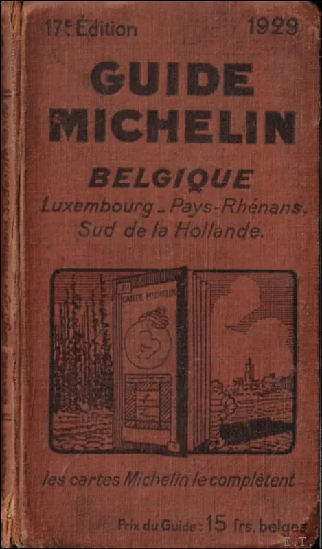 Guide Michelin Belgique, Luxembourg, Pays-Rh nans, Sud de la Hollande. 1929 - Collectif Express Levering