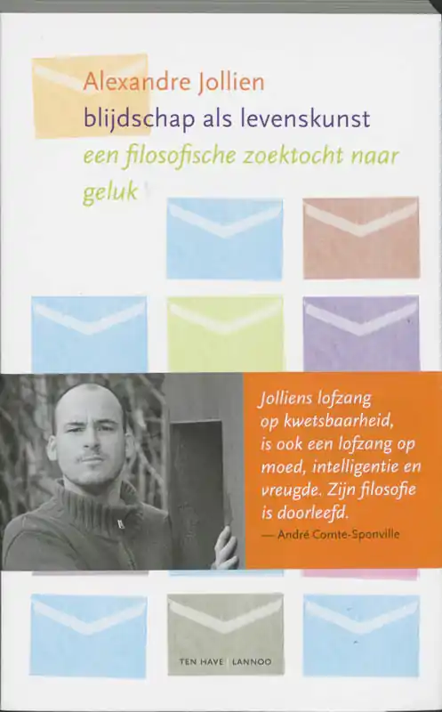 Blijdschap als levenskunst - A. Jollien Bestel Nu