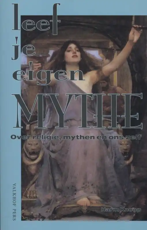 Premium Leef je eigen mythe - Harm Knoop