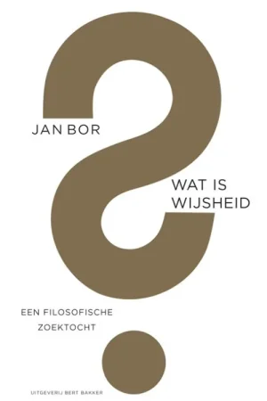 Actieprijs Wat is wijsheid? - Jan Bor