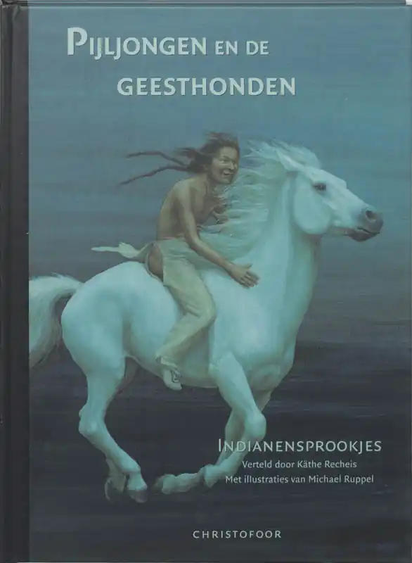 Actieprijs Pijljongen en de geesthonden - Käthe Recheis