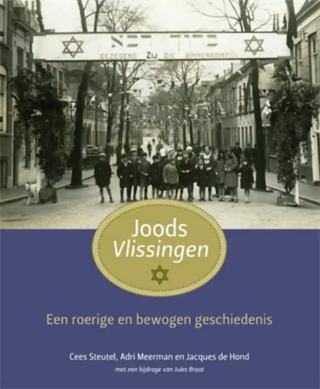 Direct Beschikbaar Joods Vlissingen - Jacques de Hond; Cees Steutel; Adri Meerman