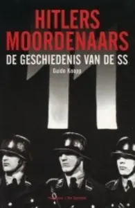 Superprijs Hitlers moordenaars - Guido Knopp