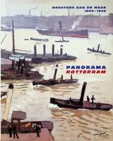Weekendaanbieding Panorama Rotterdam - Bveren, P. van en W. van Sinderen