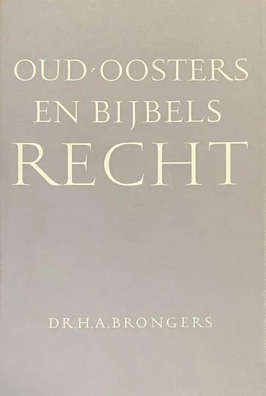 Weekendaanbieding Oud-oosters en bijbels recht - Brongers, H.A.