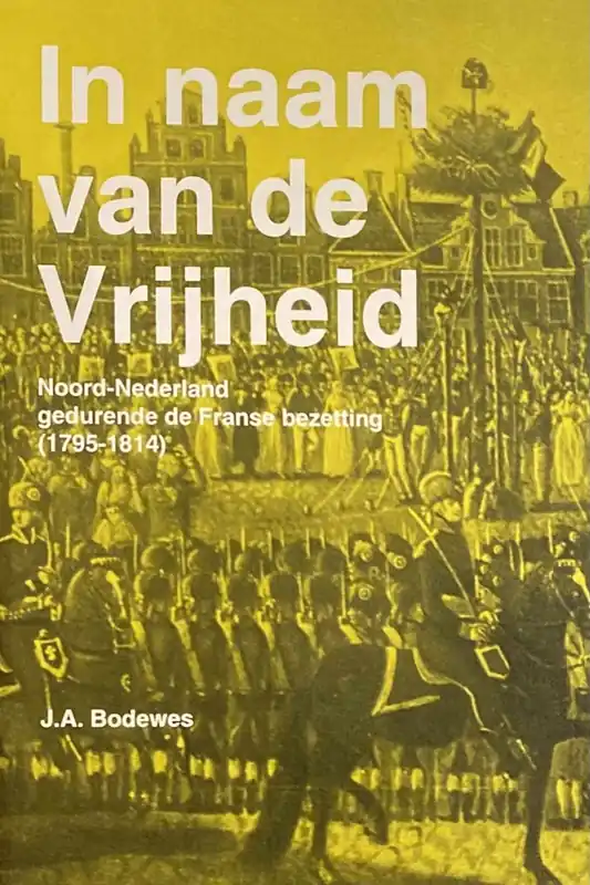 Laatste Versie In naam van de vryheid - Bodewes
