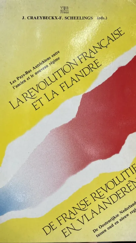 De Franse Revolutie en Vlaanderen La Revolution francaise et la Flandre - CRAEYBECK Beste Prijs