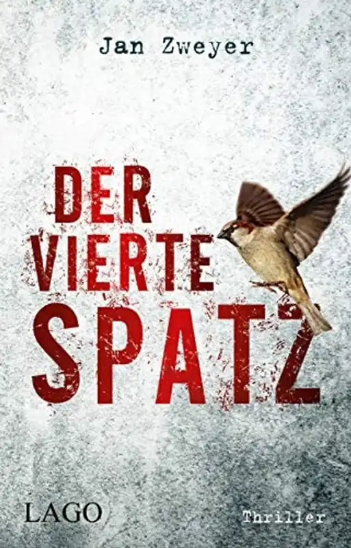 Der vierte Spatz - Jan Zweyer Goedkoop