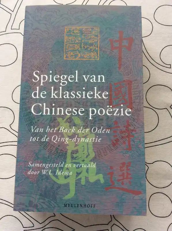 Favoriet Spiegel van de klassieke Chinese poezie - W. L. Idema