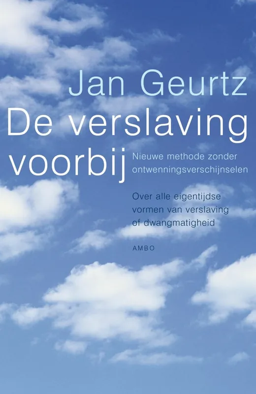De verslaving voorbij - Jan Geurtz Actieprijs
