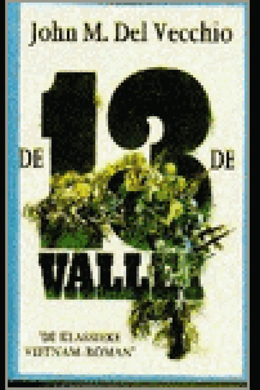 De 13e vallei - John M. Del Vecchio Actieprijs