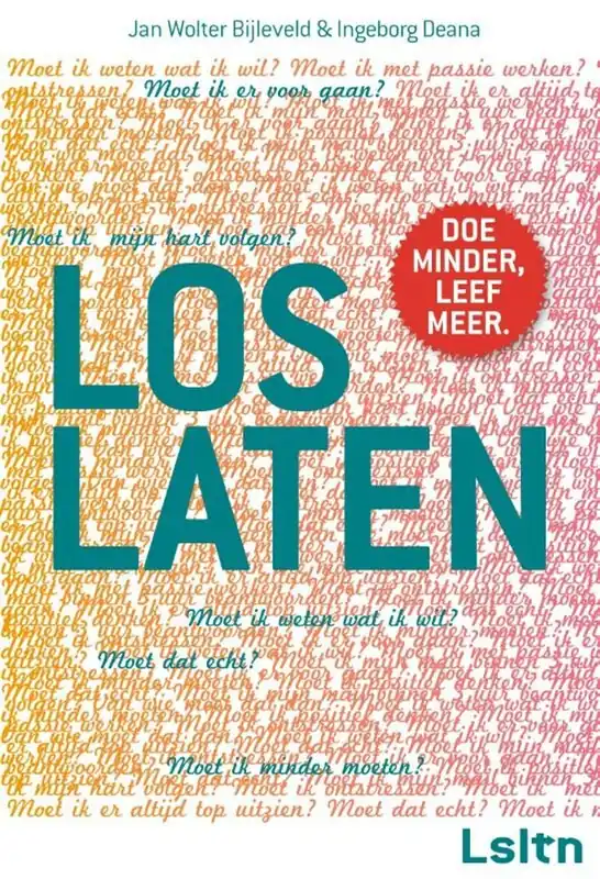 Loslaten - Jan Wolter Bijleveld; Ingeborg Deana Goedkoop