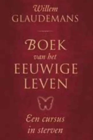 Bestel Nu Boek van het eeuwige leven - Willem Glaudemans