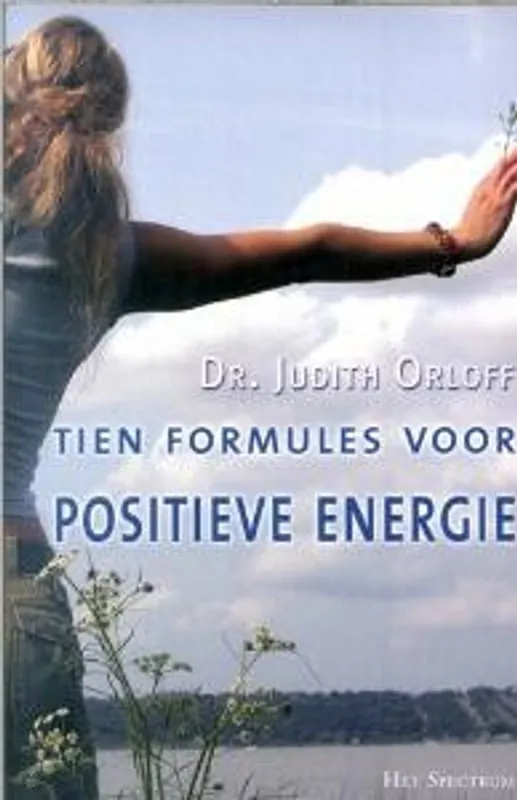 Lage Kosten Tien formules voor positieve energie - J. Orloff