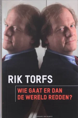 Veilige Betaling Wie gaat er dan de wereld redden ? - Rik Torfs