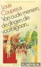 Direct Verzonden Van oude mensen, de dingen, die voorbijgaan ... - Louis Couperus