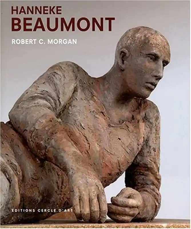 Hanneke Beaumont - Robert C. Morgan Must-Have