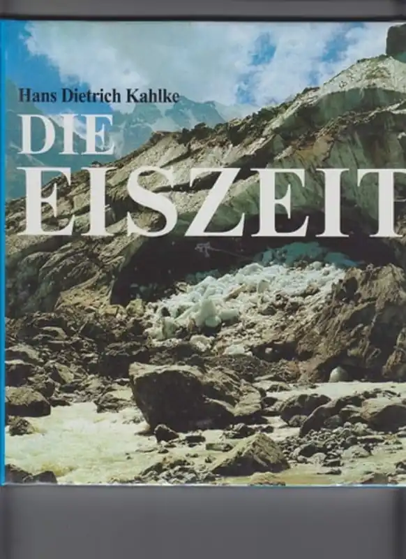 Nu Kopen Die Eiszeit - Hans Dietrich Kahlke