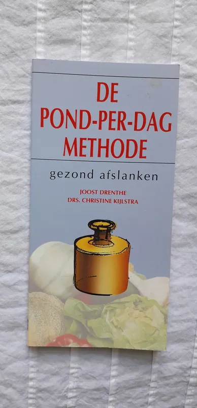 De pond-per-dag methode - Joost Drenthe, Christine Kijlstra Tijdelijk Beschikbaar
