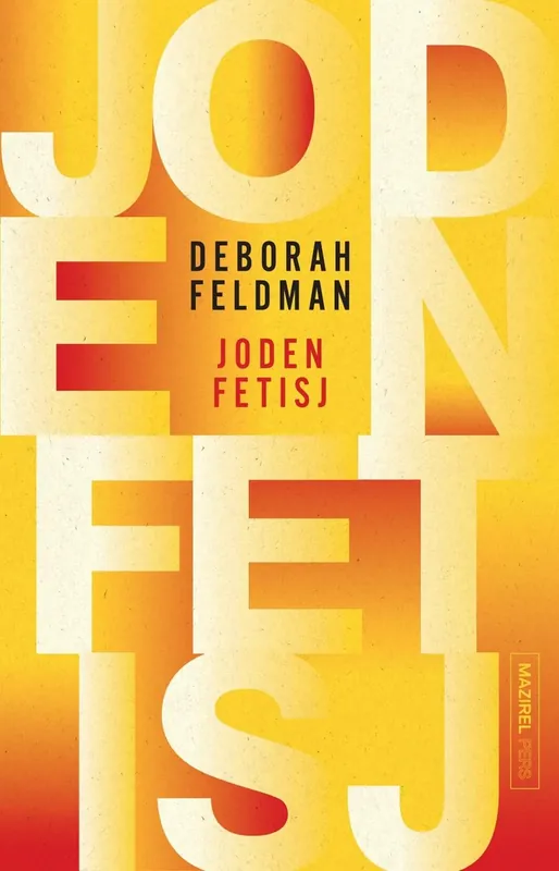 Favoriet Jodenfetisj - Deborah Feldman