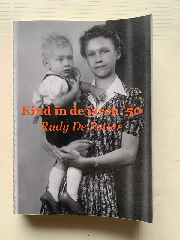 Kind in de jaren '50 - Rudy De Potter Tijdelijk Beschikbaar