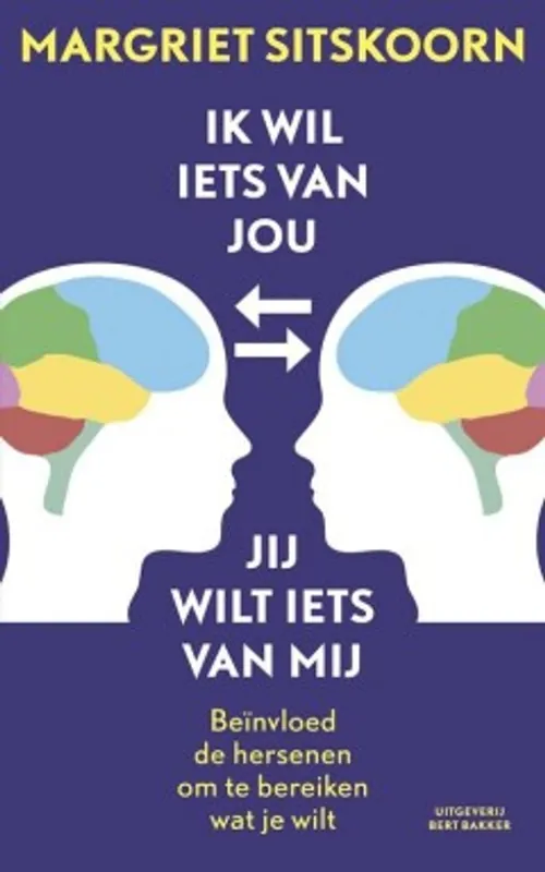 Gecertificeerd Ik wil iets van jou, jij wilt iets van mij - Margriet Sitskoorn