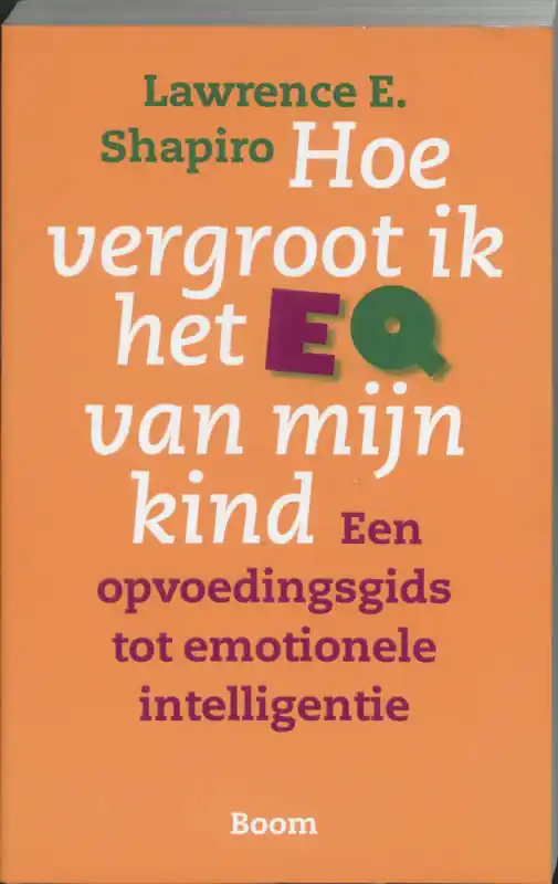 Seizoensaanbieding Hoe vergroot ik het EQ van mijn kind - L.E. Shapiro
