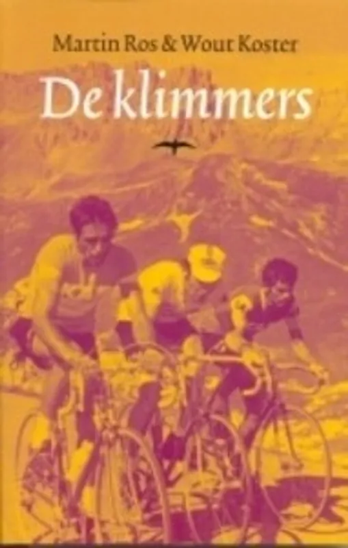 De klimmers - Wout Koster; Martin Ros Voordeelprijs
