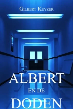 Albert en de doden - Gilbert Keyzer Nieuw