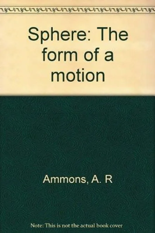 Op = Op Sphere: The form of a motion - A. R Ammons