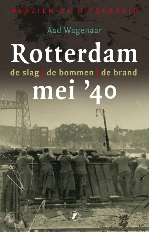 Voordeelprijs Rotterdam, mei '40 - Aad Wagenaar