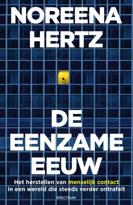Betaalbaar De eenzame eeuw. - Hertz, Noreena