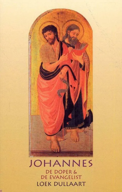 Johannes de Doper & De Evangelist - L. Dullaart Favoriet