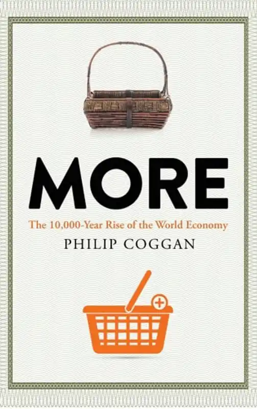 Gereduceerde Prijs More The 10,000-year Rise of the World Economy - Philip Coggan