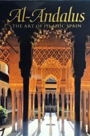 Al-Andalus. The Art of Islamic Spain. - DODDS, JERRELYNN D. [ED.]. Bestseller