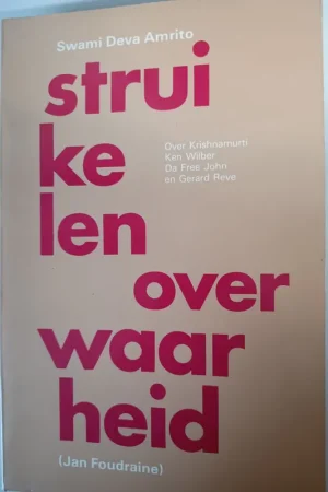Beperkte Voorraad Struikelen over waarheid - Swami Deva Amrito, Jan Foudraine