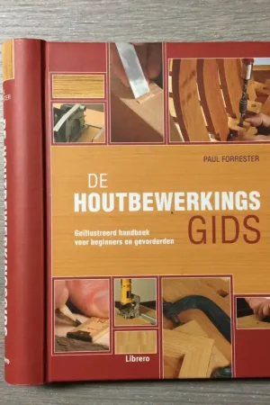 Actieprijs De houtbewerkingsgids - Paul Forrester