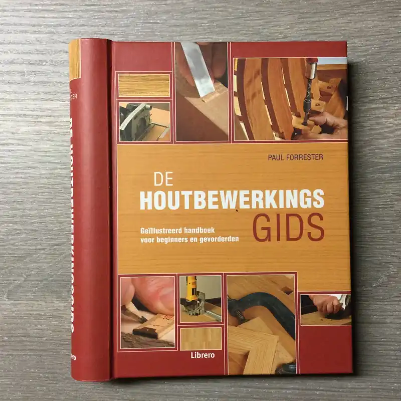 Actieprijs De houtbewerkingsgids - Paul Forrester