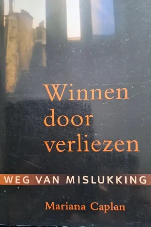 Winnen door verliezen - Mariana Caplan Nu Kopen
