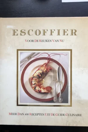 Tijdelijk Beschikbaar Escoffier voor de keuken van nu - Escoffier